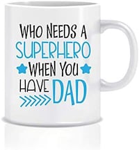 Picture of Who Needs A Superhero When You Have Dad Design Coffee Mug, 325ml