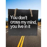 Picture of Vintage You Don'T Cross My Mind You Live In It Quote Funny Sign