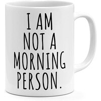 Picture of I Am Not A Morning Person Design Coffee Mug, 325ml, Black & White