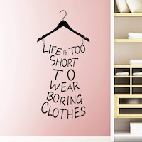 Picture of Diy Removable Wall Stickers, Life Is Too Short To Wear Boring Clothes